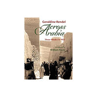 Medina Publishing Ltd Across Arabia (inbunden, eng)