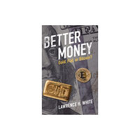 Cambridge University Press Better Money (inbunden, eng)