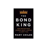 Flatiron Books The Bond King (inbunden, eng)