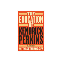 St. Martin's Publishing Group The Education of Kendrick Perkins (inbunden, eng)