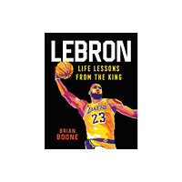 Castle Point Books LeBron: Life Lessons from the King (inbunden, eng)