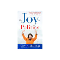 St. Martin's Publishing Group The Joy of Politics (inbunden, eng)