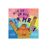 Henry Holt & Company Inc Not He or She, I'm Me (inbunden, eng)