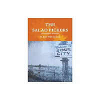 Lulu.com THE Salad Pickers: Journey South (inbunden, eng)