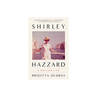 PICADOR Shirley Hazzard: A Writing Life (häftad, eng)