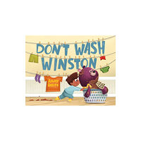 Feiwel and Friends Don't Wash Winston (inbunden, eng)