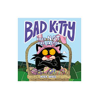 Roaring Brook Press Bad Kitty Does Not Like Easter (inbunden, eng)