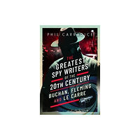Pen & Sword Books Ltd The Greatest Spy Writers of the 20th Century (inbunden, eng)