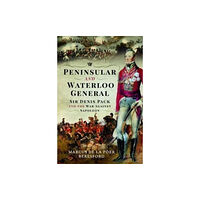 Pen & Sword Books Ltd Peninsular and Waterloo General (inbunden, eng)