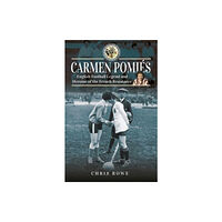 Pen & Sword Books Ltd Carmen Pomi s (inbunden, eng)