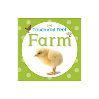 Dorling Kindersley Ltd Touch and Feel Farm (bok, board book, eng)