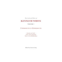 Edinburgh university press The Collected Works of Kenneth White, Volume 1 (häftad, eng)