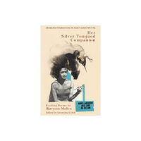 Edinburgh university press Harryette Mullen, Her Silver-Tongued Companion (inbunden, eng)