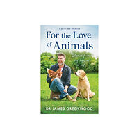 Orion Publishing Co For the Love of Animals (inbunden, eng)