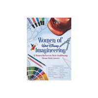 Disney Book Publishing Inc. Women Of Walt Disney Imagineering (inbunden, eng)