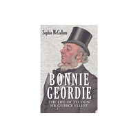 Amberley Publishing Bonnie Geordie (inbunden, eng)