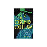 John Murray Press The Orchid Outlaw (häftad, eng)