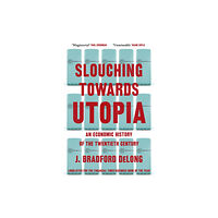 John Murray Press Slouching Towards Utopia (häftad, eng)