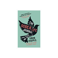 John Murray Press The Sober Life Journal (inbunden, eng)