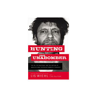 Thomas nelson publishers Hunting the Unabomber (häftad, eng)