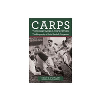 Amberley Publishing Carps: The Rugby World Cup's Father (häftad, eng)