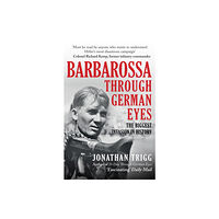 Amberley Publishing Barbarossa Through German Eyes (häftad, eng)