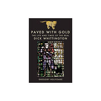 Amberley Publishing Paved with Gold (inbunden, eng)