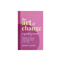 Hay House Inc The Art of Change, A Guided Journal (häftad, eng)