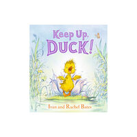 Walker Books Ltd Keep Up, Duck! (inbunden, eng)