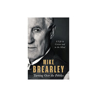 Little, Brown Book Group Turning Over the Pebbles (inbunden, eng)