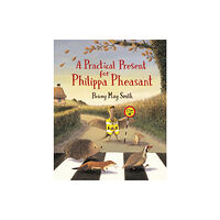 Walker Books Ltd A Practical Present for Philippa Pheasant (inbunden, eng)