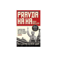 Bloomsbury Publishing PLC Pravda Ha Ha (häftad, eng)