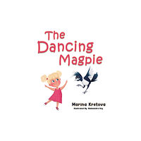 Austin Macauley Publishers The Dancing Magpie (häftad, eng)
