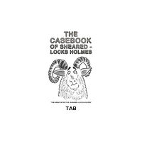 AUSTIN MACAULEY PUBLISHERS LTD The Casebook of Sheared-Locks Holmes (häftad, eng)