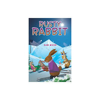 AUSTIN MACAULEY PUBLISHERS LTD Rusty Rabbit (häftad, eng)