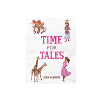 Austin Macauley Publishers Time for Tales (häftad, eng)
