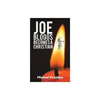 Austin Macauley Publishers Joe Bloggs Becomes A Christian (häftad, eng)