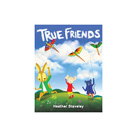 AUSTIN MACAULEY PUBLISHERS LTD True Friends (häftad, eng)