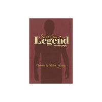 Austin Macauley Publishers Secret Son of a Legend (häftad, eng)