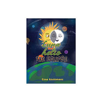 AUSTIN MACAULEY PUBLISHERS LTD Luna and Helio The Eclipse (häftad, eng)