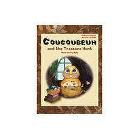Austin Macauley Publishers Coucoubeuh and the Treasure Hunt (inbunden, eng)