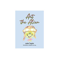 Austin Macauley Publishers Art the Alien (häftad, eng)