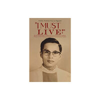 Austin Macauley Publishers "I Must Live!" (häftad, eng)