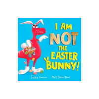 Simon & Schuster Ltd I Am Not the Easter Bunny! (häftad, eng)