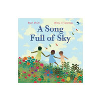 Hachette Children's Group A Song Full of Sky (inbunden, eng)