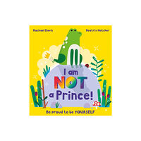 Hachette Children's Group I Am NOT a Prince (häftad, eng)