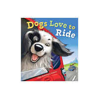 Gibbs M. Smith Inc Dogs Love to Ride (inbunden, eng)