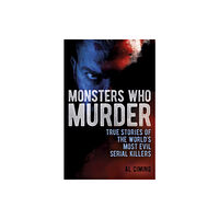 Arcturus publishing ltd Monsters Who Murder (häftad, eng)