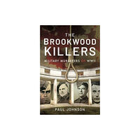 Pen & Sword Books Ltd The Brookwood Killers (inbunden, eng)