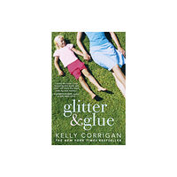 Hodder & Stoughton Glitter and Glue (häftad, eng)